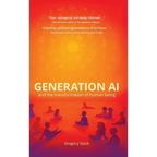 Generation AI and the Transformation of Human Being - Hardcover