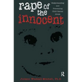 Rape Of The Innocent: Understanding And Preventing Child Sexual Abuse