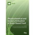 Physicochemical and Sensory Evaluation of Grain-Based Food