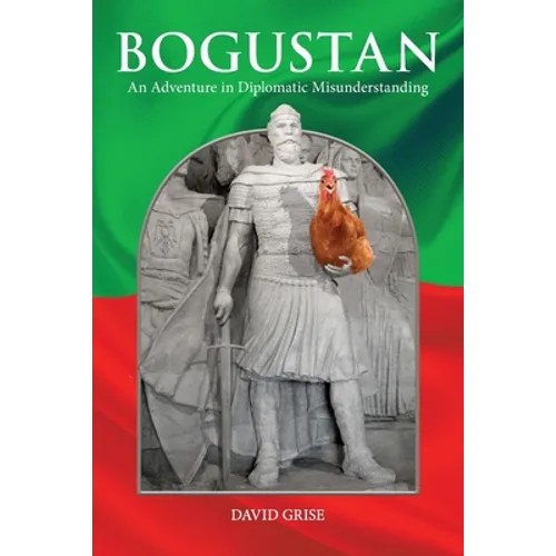 Bogustan: An Adventure in Diplomatic Misunderstanding