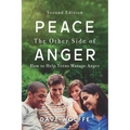 Peace: The Other Side of Anger, Second Edition