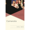 Camerata: A Guide to Organizing and Directing Small Choruses