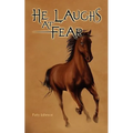 He Laughs at Fear