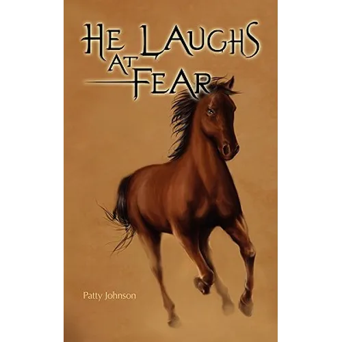 He Laughs at Fear