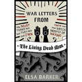 War Letters from the Living Dead Man