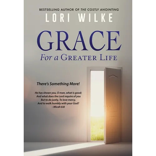 Grace for a Greater Life: There's Something More!