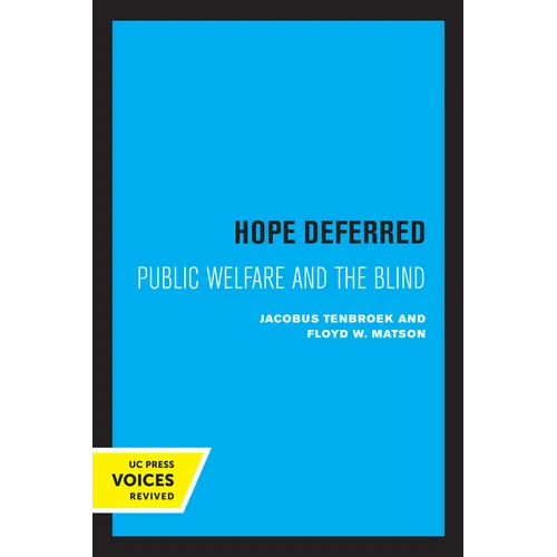 Hope Deferred: Public Welfare and the Blind
