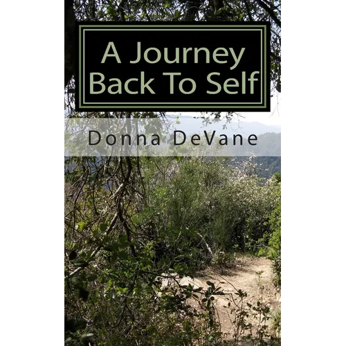 A Journey Back To Self: Lessons for Healing