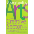 Understanding the Arts and Creative Sector in the United States