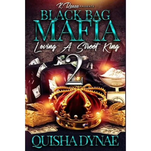 Black Bag Mafia: Loving a Street King 2