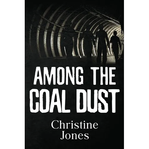 Among the Coal Dust