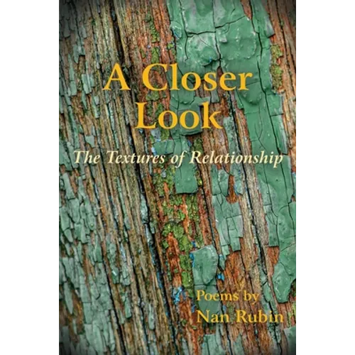 A Closer Look: The Textures of Relationship