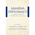 Amarna Diplomacy: The Beginnings of International Relations