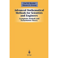 Advanced Mathematical Methods for Scientists and Engineers I: Asymptotic Methods and Perturbation Theory