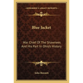 Blue Jacket: War Chief Of The Shawnees And His Part In Ohio's History