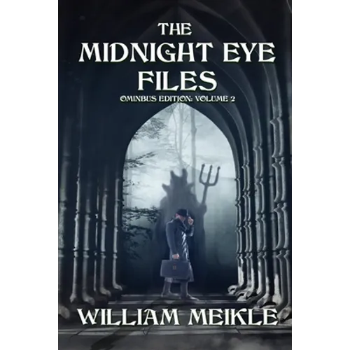 The Midnight Eye Files: Volume 2