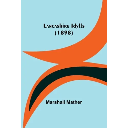 Lancashire Idylls (1898)