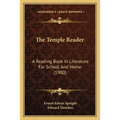 The Temple Reader: A Reading Book In Literature For School And Home (1900)