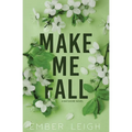 Make Me Fall (Alternate Paperback)