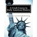 A Crash Course in Early American History