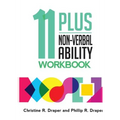 11 Plus Non-Verbal Ability Workbook: A workbook teaching both the 2D and 3D techniques required for both CEM and GL exams