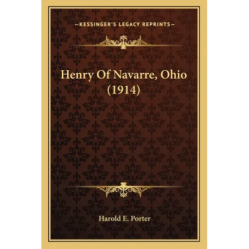 Henry Of Navarre, Ohio (1914)