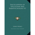Encyclopedia of Occultism and Parapsychology V1