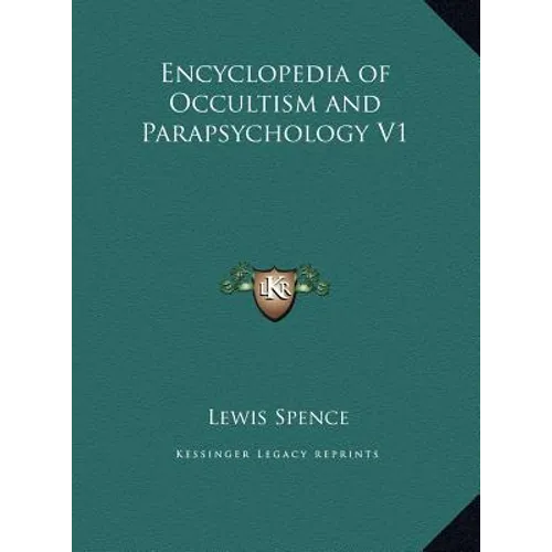 Encyclopedia of Occultism and Parapsychology V1