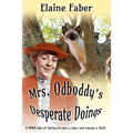 Mrs. Odboddy's Desperate Doings