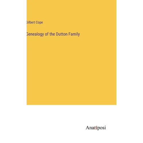 Genealogy of the Dutton Family