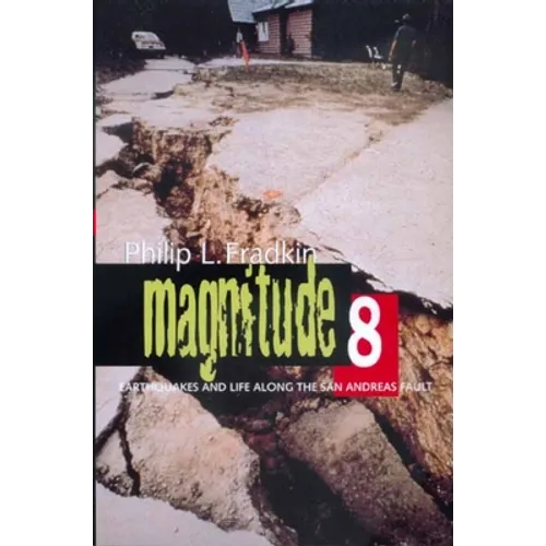 Magnitude 8: Earthquakes and Life Along San Andreas Fault