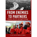 From Enemies to Partners: Vietnam, the U.S. and Agent Orange