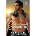 Sunshine & Sabotage: A Small Town, Boy Next Door Romance
