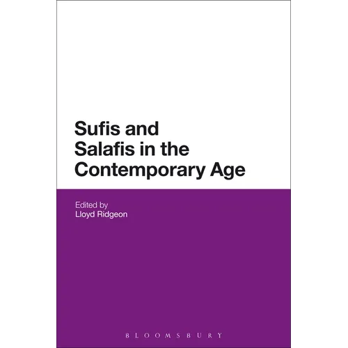 Sufis and Salafis in the Contemporary Age
