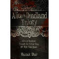 Alice in Deadland Trilogy