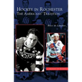 Hockey in Rochester: The Americans' Tradition