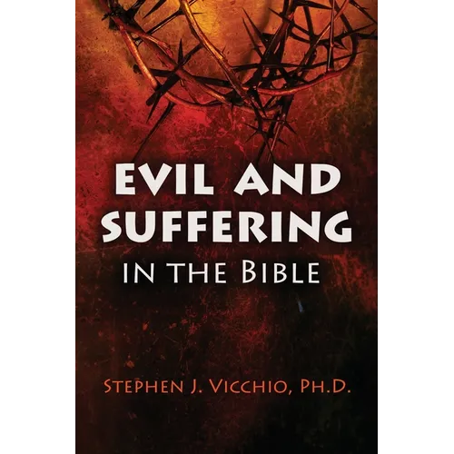 Evil And Suffering In The Bible