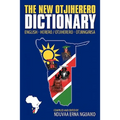 The New Otjiherero Dictionary: English - Herero Otjiherero - Otjiingirisa