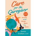 Care for the Caregiver