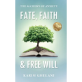 Fate, Faith & Free Will: The Alchemy of Anxiety