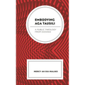 Embodying Aga Tausili: A Public Theology from Oceania