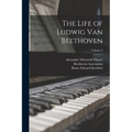 The Life of Ludwig Van Beethoven; Volume 2