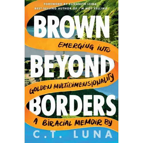 Brown Beyond Borders: Emerging Into Golden Multidimensionality