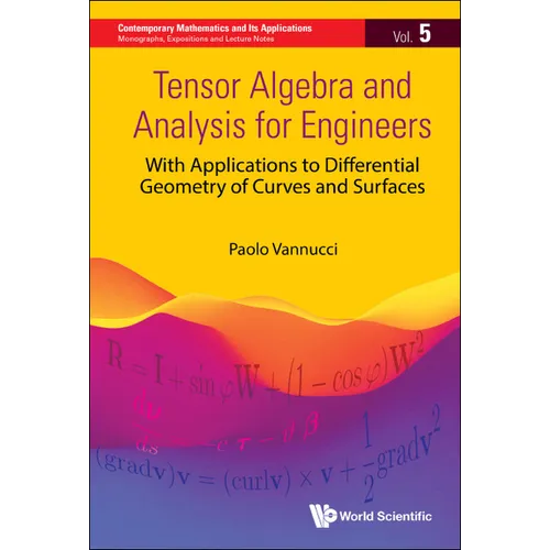 Tensor Algebra and Analysis for Engineers