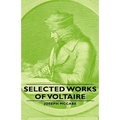 Selected Works of Voltaire