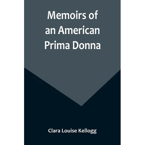 Memoirs of an American Prima Donna