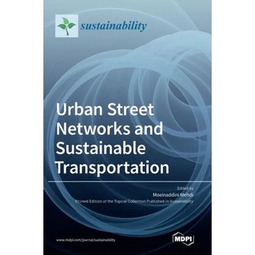 Urban Street Networks and Sustainable Transportation