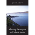Threnody for Sturgeon and Selected Stories