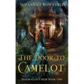 The Door to Camelot