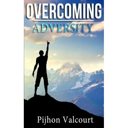 Overcoming Adversity